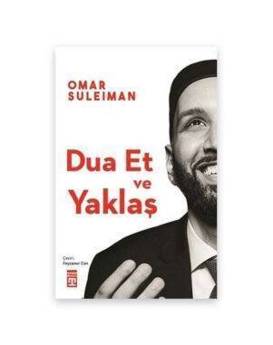 Dua Et ve Yaklaş