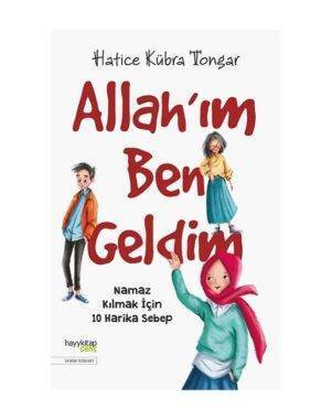 Allah’ım Ben Geldim-Namaz Kılmak İçin 10 Harika Sebep