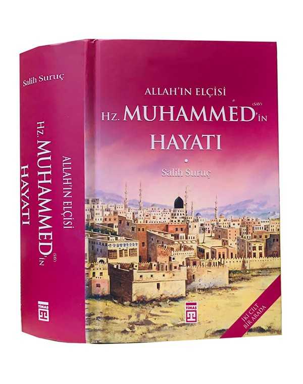 Allah'ın Elçisi Hz. Muhammed'in Hayatı - Salih Suruç