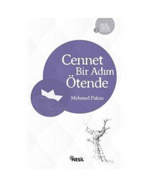 Nur Dede Anlatıyor 3 - Cennet Bir Adım Ötende