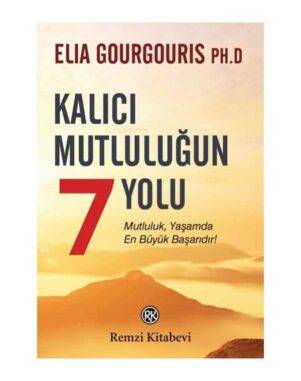 Kalıcı Mutluluğun 7 Yolu