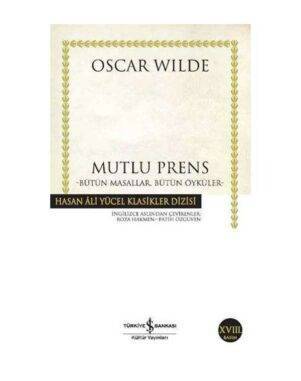 Mutlu Prens – Bütün Masallar, Bütün Öyküler