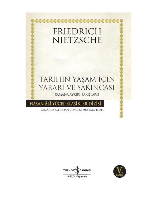 tarihin yaşam için yararı ve sakıncası - iş bankası yayınları - hasan ali yücel