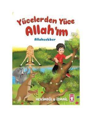 Yücelerden Yüce Allah'ım