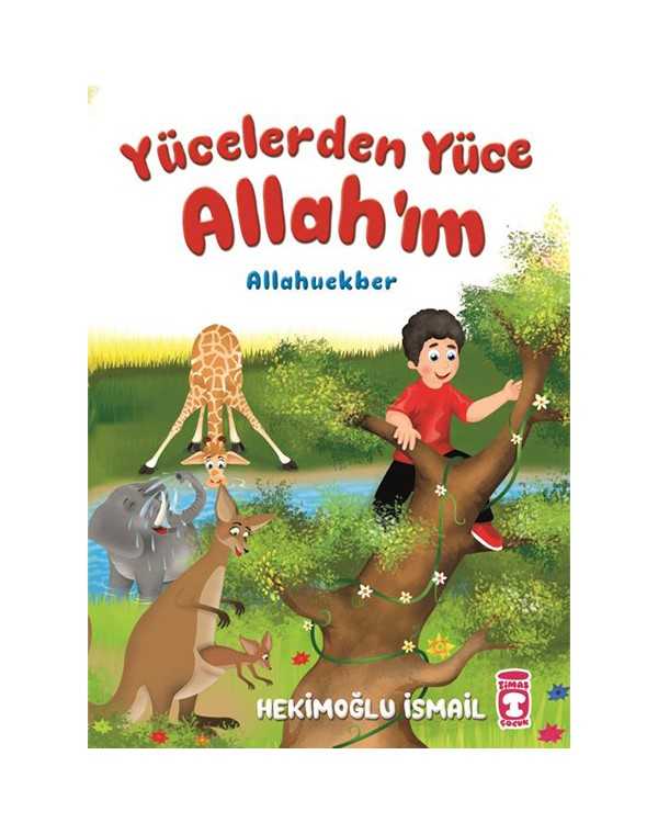 yücelerden yüce Allah'ım