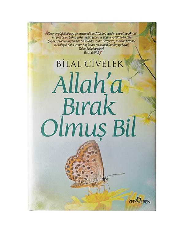Allah'a bırak olmuş bil