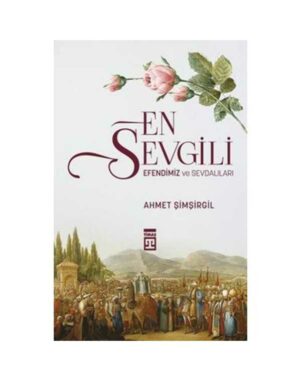 En Sevgili Efendimiz ve Sevdalıları
