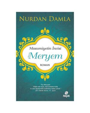 Masumiyetin İncisi Hazreti Meryem