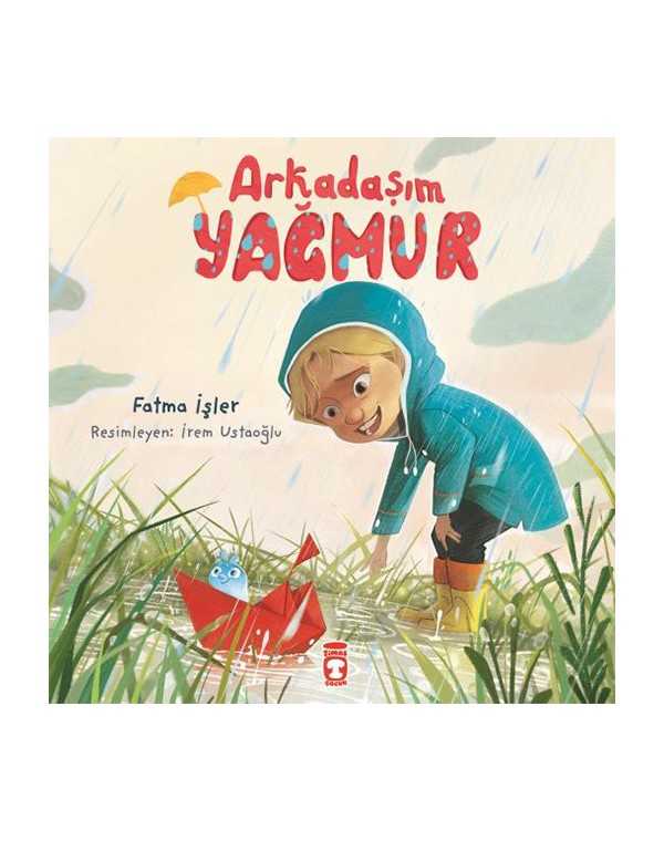 arkadaşım yağmur