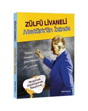 Atatürk’ün İzinde