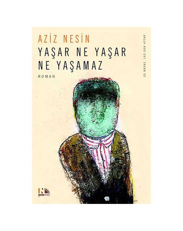 aziz nesin ne yaşar ne yaşamaz