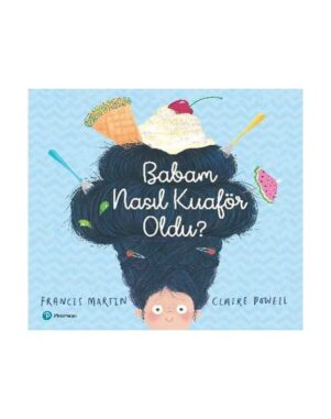 Babam Nasıl Kuaför Oldu?