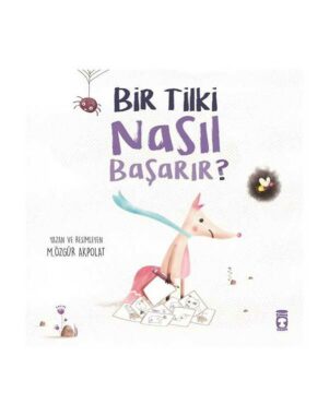 Bir Tilki Nasıl Başarır?