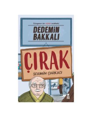 Dedemin Bakkalı-Çırak