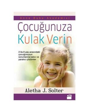 Çocuğunuza Kulak Verin
