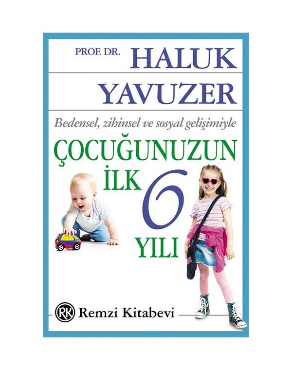 çocuğunuzun ilk 6 yılı