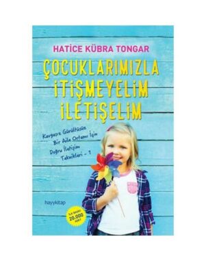 Çocuklarımızla İtişmeyelim İletişelim