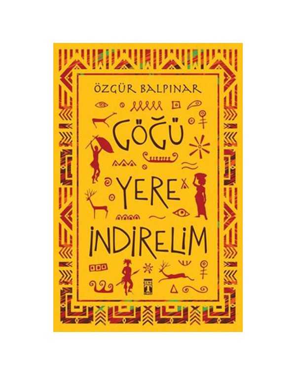 göğü yere indirelim