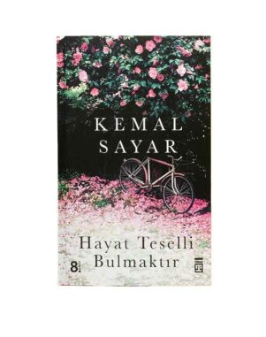 Hayat Teselli Bulmaktır