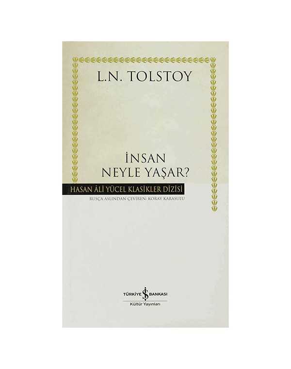 insan neyle yaşar?