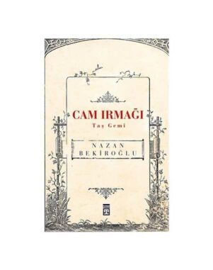 Cam Irmağı Taş Gemi