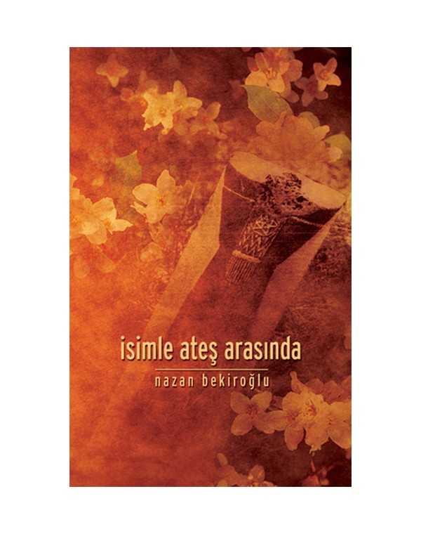 nazan bekiroğlu isimle ateş arasında