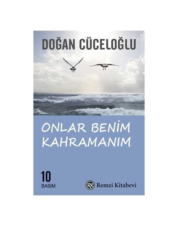 onlar benim kahraamanım