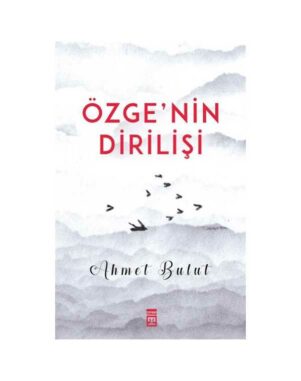 Özge’nin Dirilişi
