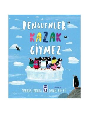 Penguenler Kazak Giymez