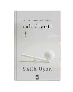 Çoktan Seçmeli Hayatlar İçin Ruh Diyeti