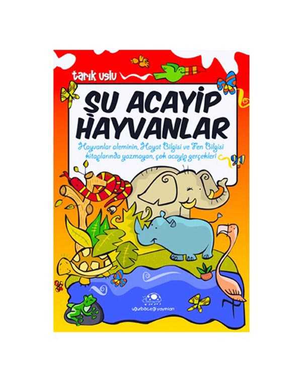 şu acayip hayvanlar