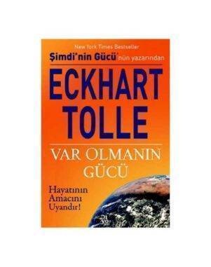 Var Olmanın Gücü