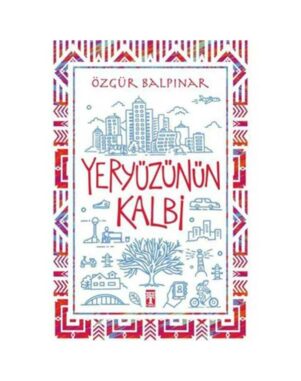 Yeryüzünün Kalbi