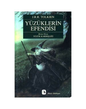 Yüzüklerin Efendisi - I - Yüzük Kardeşliği