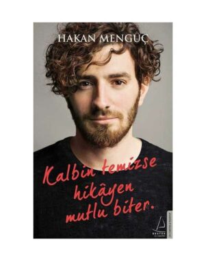 Kalbin Temizse Hikayen Mutlu Biter