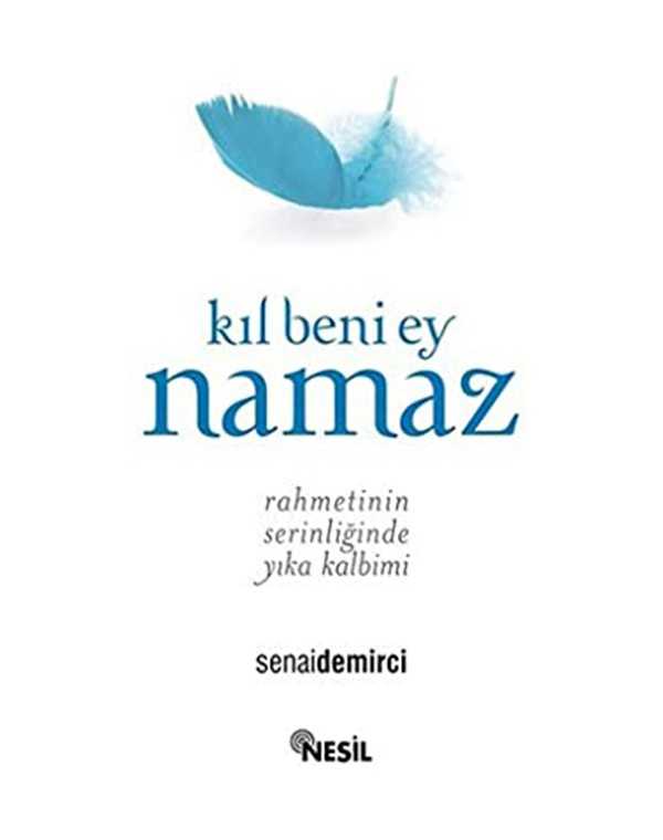 kıl beni ey namaz