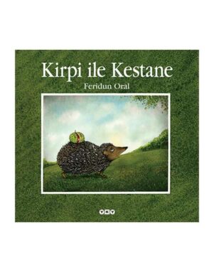 Kirpi ile Kestane