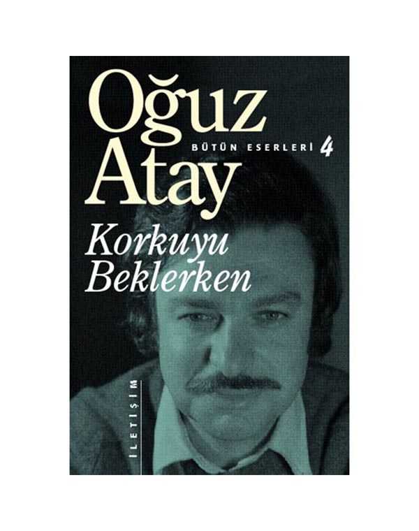 korkuyu beklerken oğuz atay