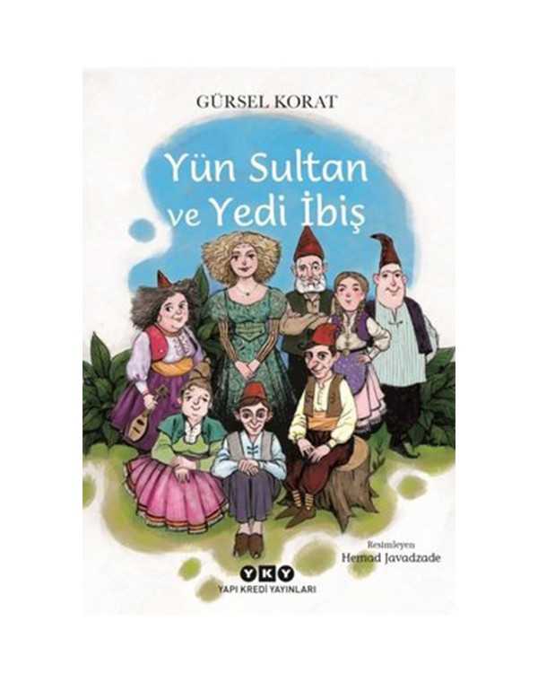 yün sultan ve yedi ibiş