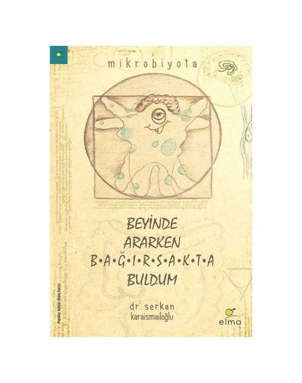 beyinde ararken bağırsakta buldum