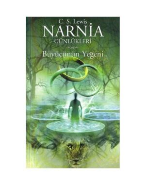 Narnia Günlükleri 1 - Büyücünün Yeğeni