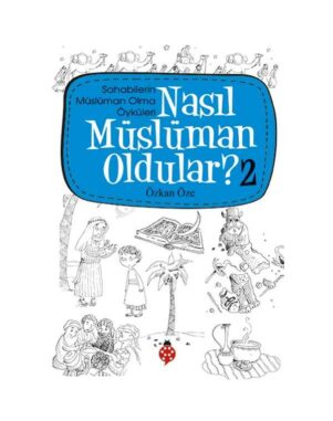 Nasıl Müslüman Oldular 2