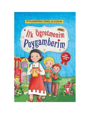 İlk Öğretmenim Peygamberim (ciltli buyuk boy)