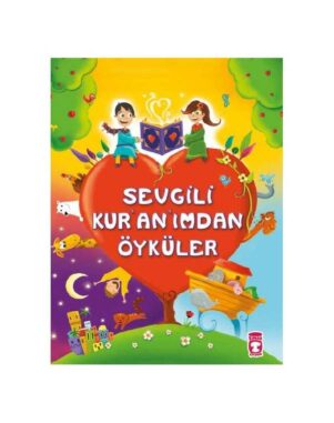Sevgili Kur’an’ımdan Öyküler
