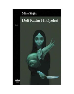 Deli Kadın Hikayeleri