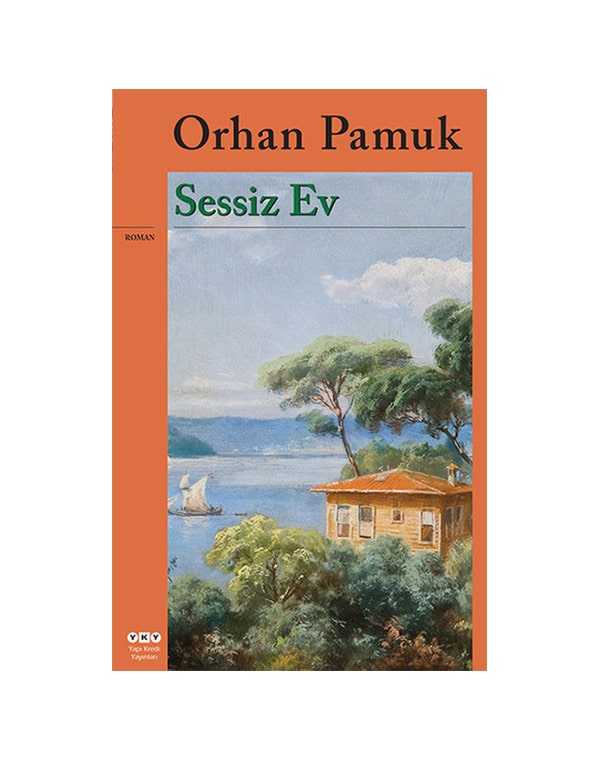 Sessiz Ev - Orhan Pamuk