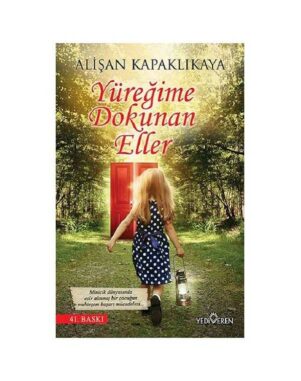 Yüreğime Dokunan Eller