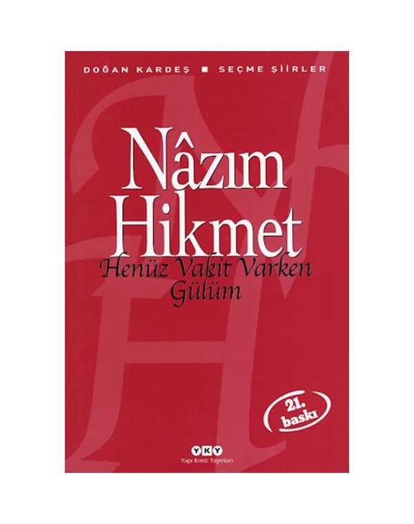 nazım-hikmet-henüz-vakit-varken-gülüm