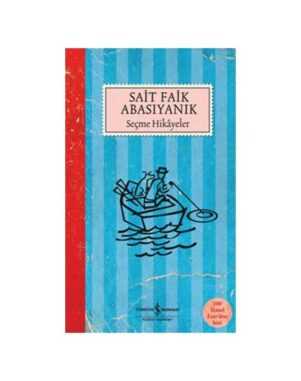 Seçme Hikayeler - Sait Faik Abasıyanık