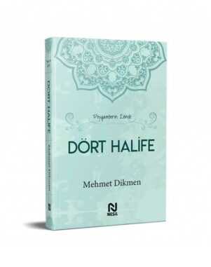 Dört Halife - Peygamberin İzinde
